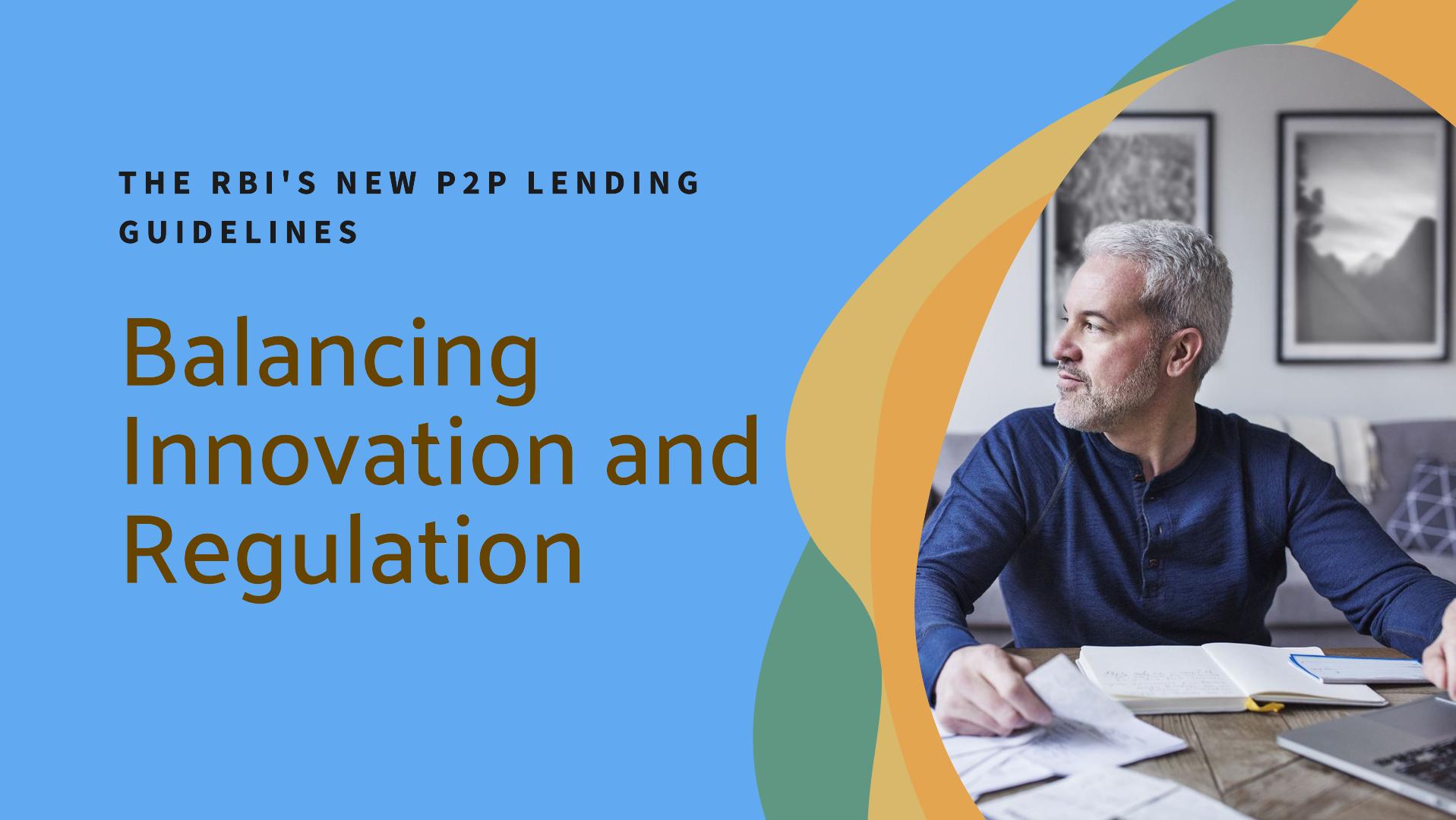 RBI Tightens Regulations on Peer-to-Peer Lending Platforms: A Detailed Analysis